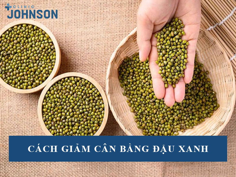 Cách giảm cân bằng đậu xanh
