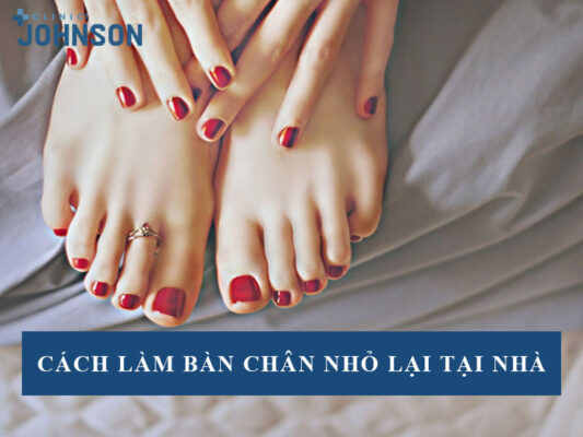 Cách làm bàn chân nhỏ lại
