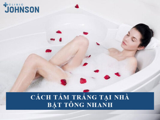 Cách tắm trắng tại nhà bật tông nhanh