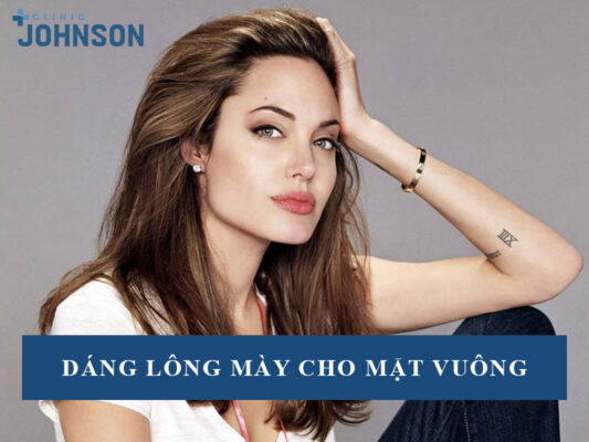 Dáng lông mày cho mặt vuông