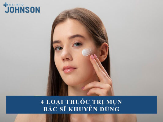 4 loại thuốc trị mụn bác sĩ khuyên dùng